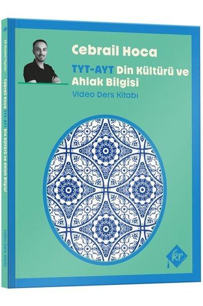 Cebrail Hoca TYT - AYT Din Kültürü ve Ahlak Bilgisi Video Ders Kitabı | KR Akademi (İnce Kapak) - Resim 1