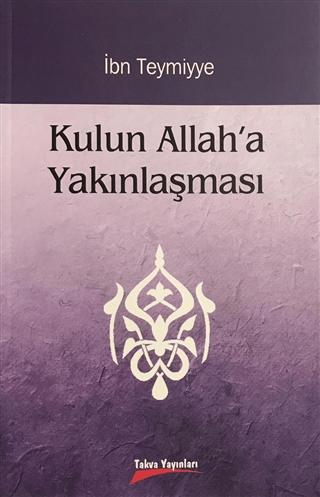 Kulun Allah'a Yakınlaşması | Takva Yayınları (Ciltsiz) - Resim 1