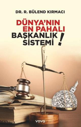 Dünyanın En Pahalı Başkanlık Sistemi | Vova Yayınları (Ciltsiz) - Resim 1