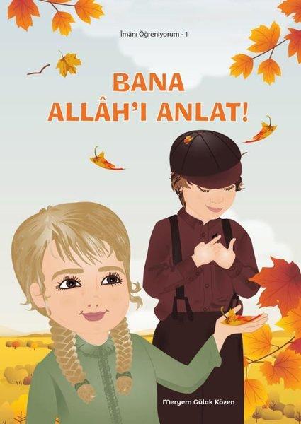 Bana Allah'ı Anlat - İmanı Öğreniyorum 1 | Akasya Yayıncılık (İnce Kapak) - Resim 1
