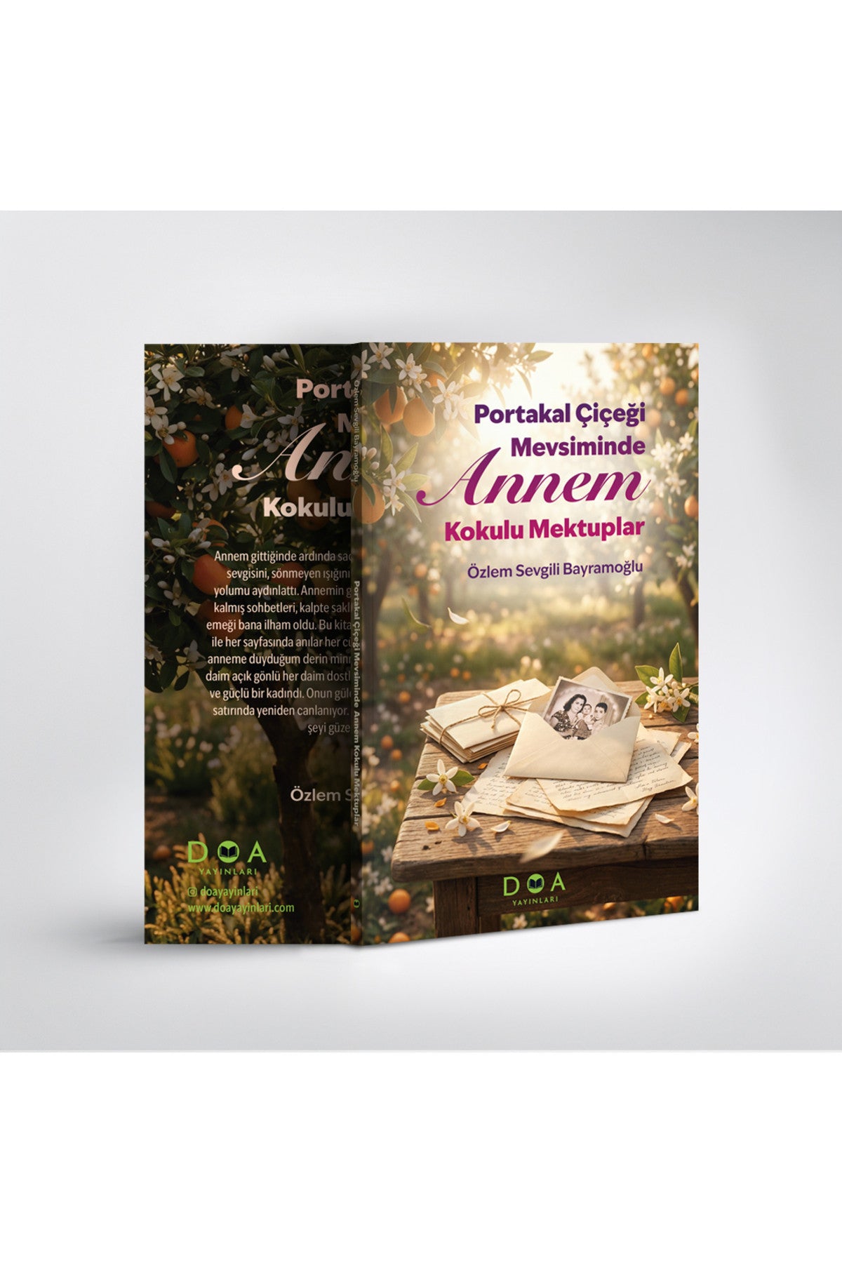 Portakal Çiçeği Mevsiminde Annem Kokulu Mektuplar - Özlem Sevgili Bayramoğlu kitap kapağı
