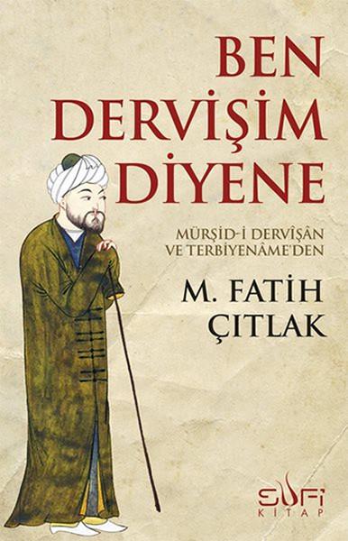 Ben Dervişim Diyene | Sufi Kitap (İnce Kapak) - Resim 1