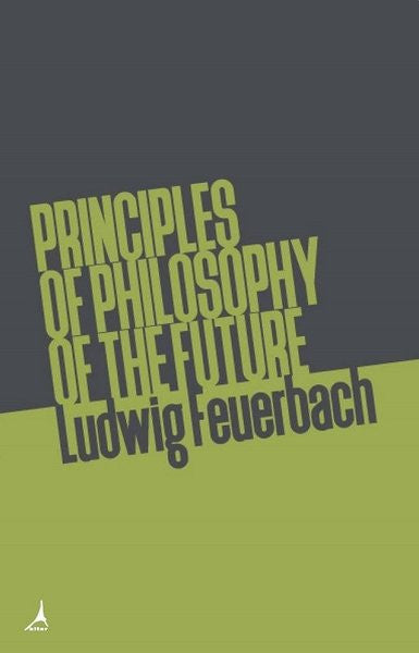 Principles of Philosophy of the Future - Ludwig Feuerbach kitap kapağı