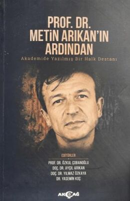 Prof.Dr. Metin Arıkan'ın Ardından - Kolektif kitap kapağı