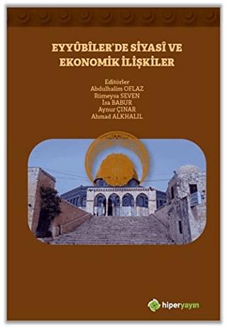 Eyyubiler’de Siyasi ve Ekonomik İlişkiler | Hiperlink Yayınları (Ciltsiz) - Resim 1