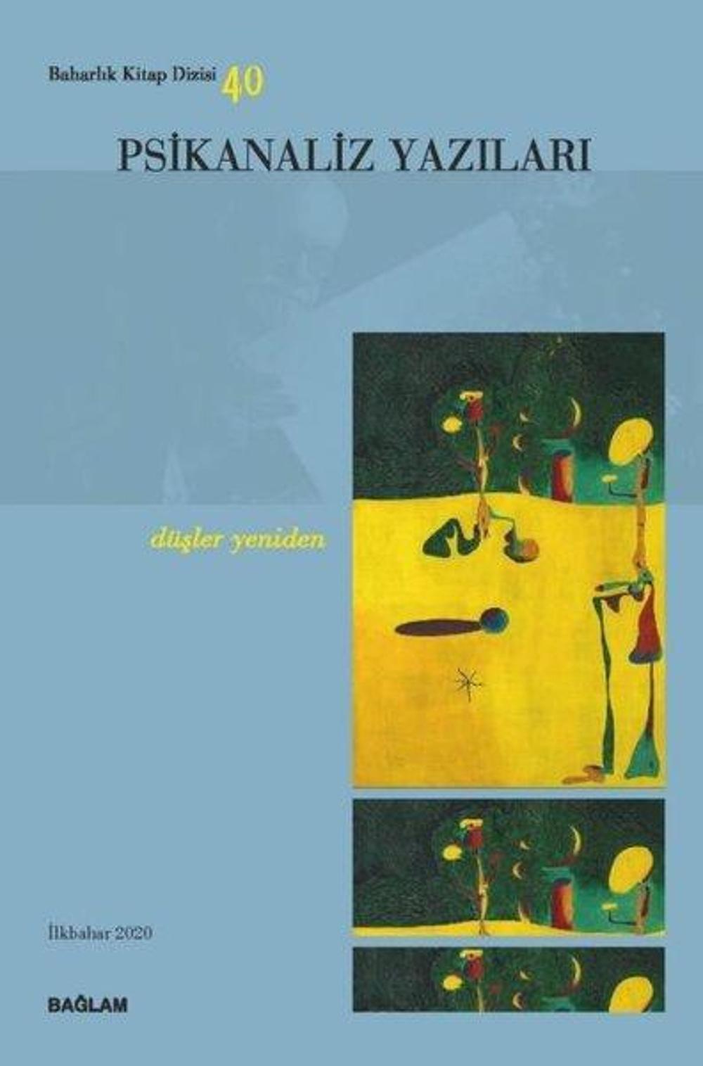 Psikanaliz Yazıları 40 - Düşler Yeniden | Bağlam Yayıncılık