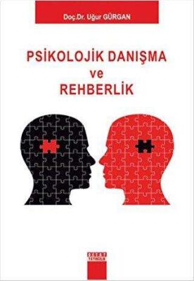 Psikolojik Danışma ve Rehberlik - Uğur Gürgan kitap kapağı