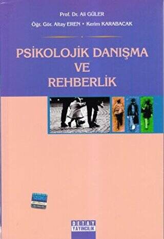 Psikolojik Danışma ve Rehberlik - Ali Güler kitap kapağı