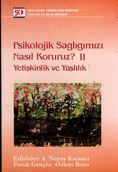 Psikolojik Sağlığımızı Nasıl Koruruz?-II - Kolektif kitap kapağı