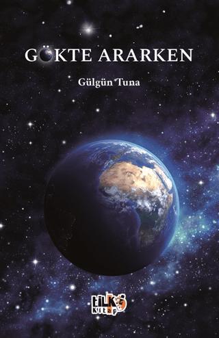 Gökte Ararken | Tilki Kitap (Ciltsiz) - Resim 1