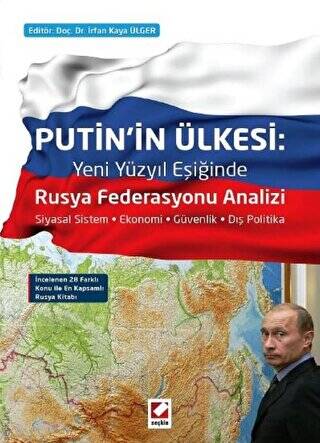 Putin'in Ülkesi - Yeni Yüzyıl Eşiğinde Rusya Federasyonu Analizi - İrfan Kaya Ülger kitap kapağı