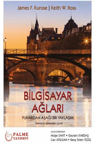 Bilgisayar Ağları Yukarıdan Aşağı Bir Yaklaşım | Palme Yayıncılık (Ciltsiz) - Resim 1