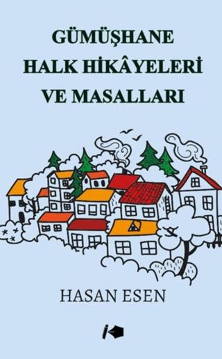 Gümüşhane Halk Hikayeleri ve Masalları | Kalemşor Yayınları (Ciltsiz) - Resim 1