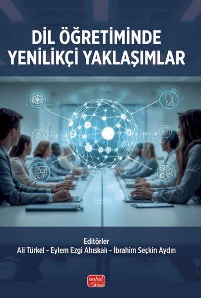 Dil Öğretiminde Yenilikçi Yaklaşımlar | Nobel Bilimsel Eserler (İnce Kapak) - Resim 1