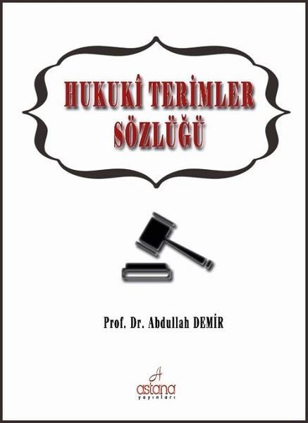 Hukuki Terimler Sözlüğü | Astana Yayınları (İnce Kapak) - Resim 1