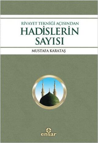 Rivayet Tekniği Açısından Hadislerin Sayısı