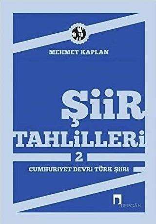 Şiir Tahlilleri 2 Cumhuriyet Devri Türk Şiiri | Dergah Yayınları (Ciltsiz) - Resim 1