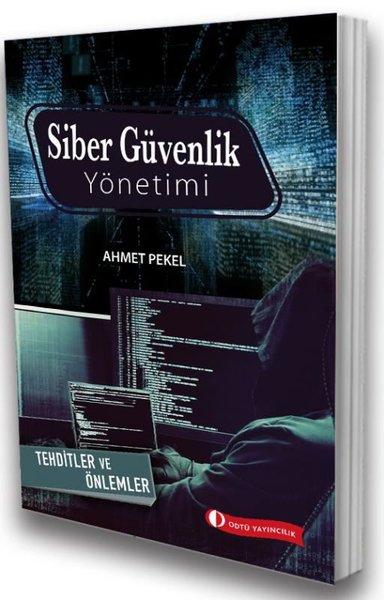 Siber Güvenlik Yönetimi - Tehditler ve Önlemler | ODTÜ Yayıncılık (İnce Kapak) - Resim 1