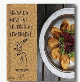 Bursa’da Mevlevi Kültürü ve Yemekleri | Dls Yayınları (Ciltsiz) - Resim 1