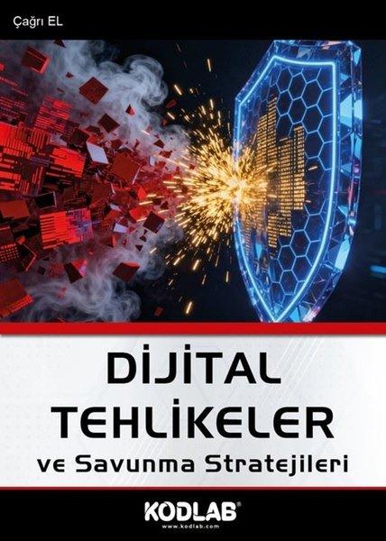 Dijital Tehlikeler ve Savunma Stratejileri | Kodlab (İnce Kapak) - Resim 1