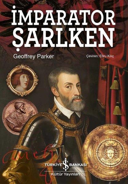 İmparator Şarlken | İş Bankası Kültür Yayınları (Ciltli) - Resim 1