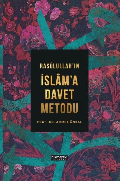 Rasulallah'ın İslam'a Davet Metodu | Hikmetevi Yayınları (İnce Kapak) - Resim 1