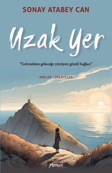 Uzak Yer - Anılar - Hikayeler | Armoni (İnce Kapak) - Resim 1