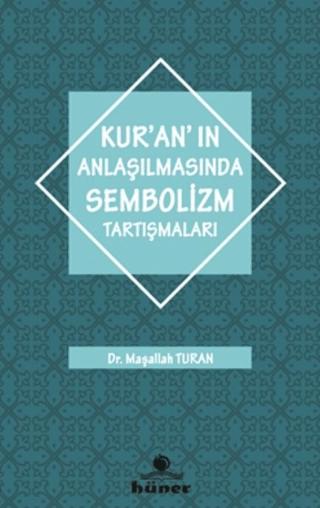 Kur'an'ın Anlaşılmasında Sembolizm Tartışmaları