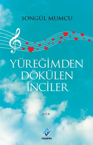 Yüreğimden Dökülen İnciler