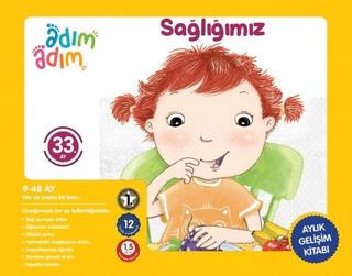 Sağlığımız - 33. Ay Gelişim Kitabı | Adım Adım Bebek Eğitimi (Ciltsiz) - Resim 1