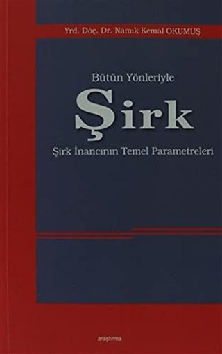 Bütün Yönleriyle Şirk | Araştırma Yayınları (Ciltsiz) - Resim 1