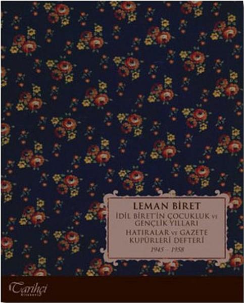 İdil Biret'in Çocukluk ve Gençlik Yılları | Tarihçi Kitabevi (İnce Kapak) - Resim 1