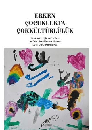 Erken Çocuklukta Çokkültürlülük | Paradigma Akademi Yayınları (Ciltsiz) - Resim 1
