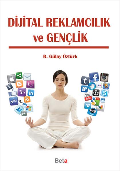 Dijital Reklamcılık ve Gençlik | Beta Yayınları (İnce Kapak) - Resim 1