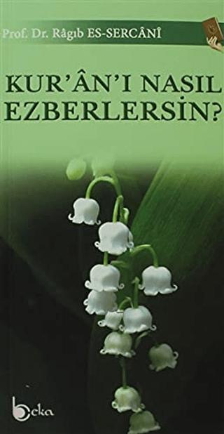 Kur'an'ı Nasıl Ezberlersin?