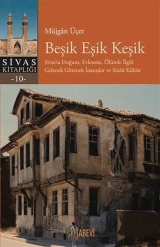 Beşik Eşik Keşik | Kitabevi Yayınları (Ciltsiz) - Resim 1