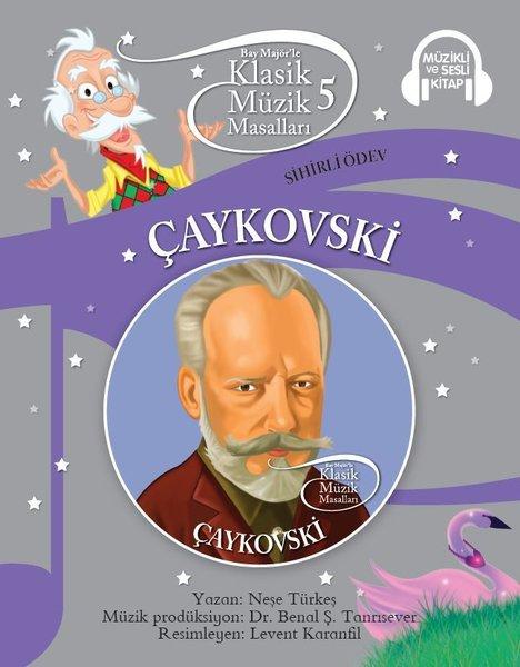 Klasik Müzik Masalları 5-Çaykovski | Doğan ve Egmont Yayıncılık (İnce Kapak) - Resim 1