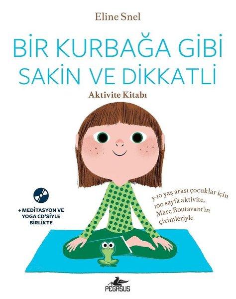 Bir Kurbağa Gibi Sakin ve Dikkatli-Aktivite Kitabı | Pegasus (İnce Kapak) - Resim 1