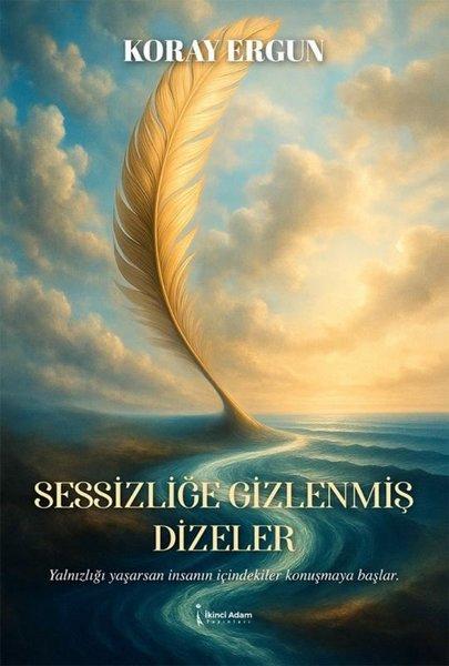 Sessizliğe Gizlenmiş Dizeler | İkinci Adam Yayınları (İnce Kapak) - Resim 1
