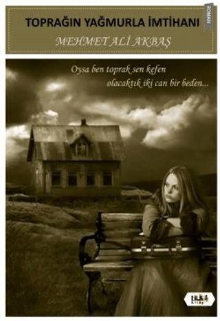 Toprağın Yağmurla İmtihanı | Tilki Kitap (Ciltsiz) - Resim 1