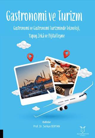 Gastronomi ve Turizm | Akademisyen Kitabevi (Ciltsiz) - Resim 1