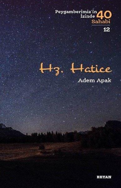 Hz.Hatice-Peygamberimiz'in İzinde 40 Sahabi-12 | Beyan Yayınları (İnce Kapak) - Resim 1