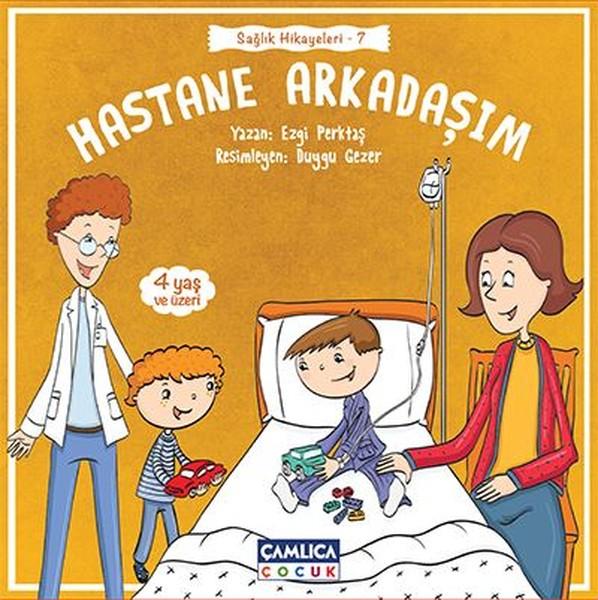 Hastane Arkadaşım-Sağlık Hikayeleri 7 | Çamlıca Çocuk Yayınları (İnce Kapak) - Resim 1