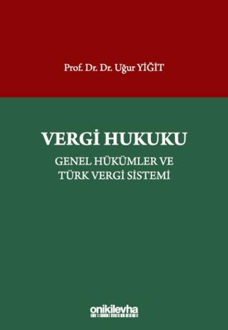 Vergi Hukuku - Genel Hükümler ve Türk Vergi Sistemi | On İki Levha Yayınları (Ciltsiz) - Resim 1