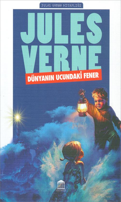 Dünyanın Ucundaki Fener - Jules Verne - Olympia Yayınları