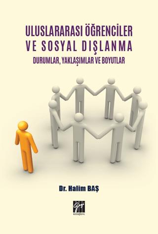 Uluslararası Öğrenciler ve Sosyal Dışlanma Durumlar Yaklaşımlar ve Boyutlar | Gazi Kitabevi (Ciltsiz) - Resim 1