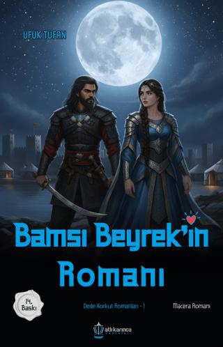 Bamsi Beyrek'in Romanı | Atlı Karınca Yayınları (Ciltsiz) - Resim 1