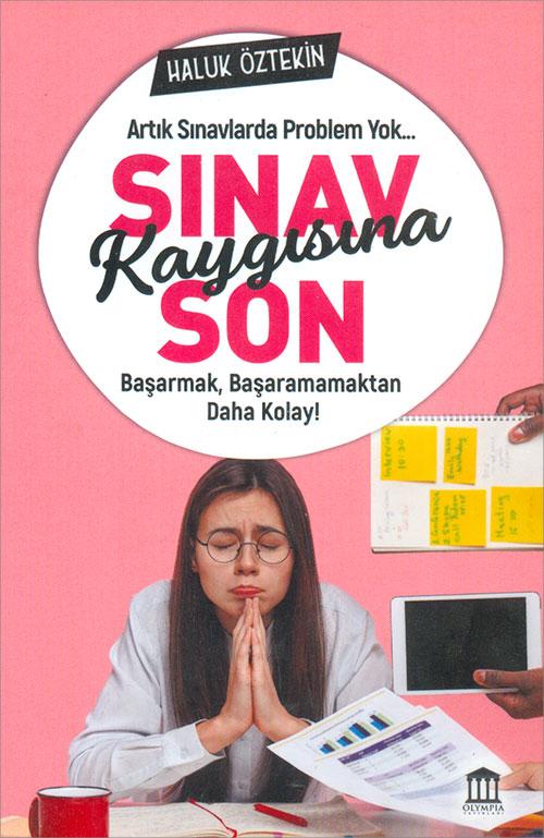 Sınav Kaygısına Son - Haluk Öztekin - Olympia Yayınları - Resim 1