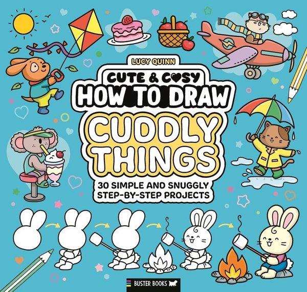 How to Draw Cuddly Things | Michael O Mara (İnce Kapak) - Resim 1