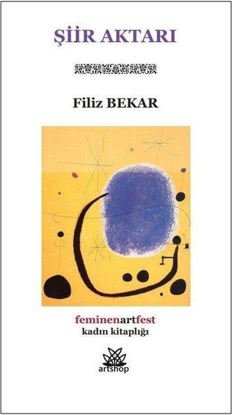 Şiir Aktarı - Feminenartfest Kadın Kitaplığı | Artshop Yayıncılık (İnce Kapak) - Resim 1